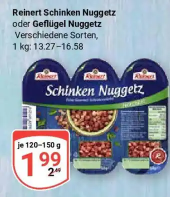 Globus Reinert Schinken Nuggetz oder Geflügel Nuggetz Angebot