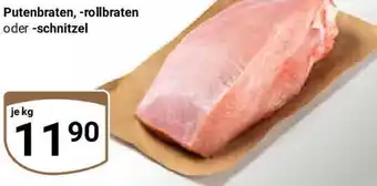 Globus Putenbraten, -rollbraten oder -schnitzel Angebot