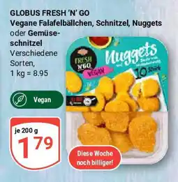 Globus GLOBUS FRESH 'N' GO Vegane Falafelbällchen, Schnitzel, Nuggets oder Gemüse- schnitzel Angebot