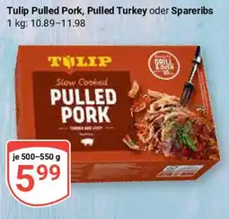 Globus Tulip Pulled Pork, Pulled Turkey oder Spareribs Angebot