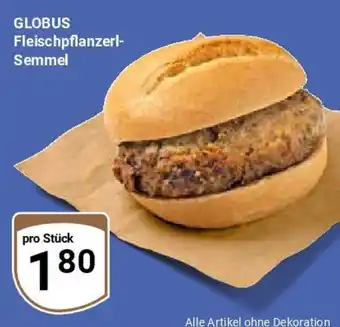 Globus GLOBUS Fleischpflanzerl- Semmel Angebot