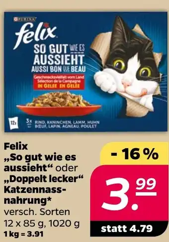 NETTO Felix ,,So gut wie es aussieht" oder ,,Doppelt lecker" Katzennass- nahrung Angebot