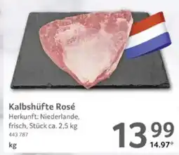 Selgros Kalbshüfte Rosé Angebot