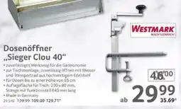 Selgros WESTMARK Dosenöffner ,,Sieger Clou 40" Angebot