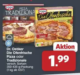 Famila Nord West Dr. Oetker Die Ofenfrische Pizza oder Tradizionale Angebot