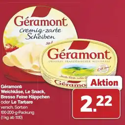 Famila Nord West Géramont Weichkäse, Le Snack, Bresso Feine Häppchen oder Le Tartare Angebot