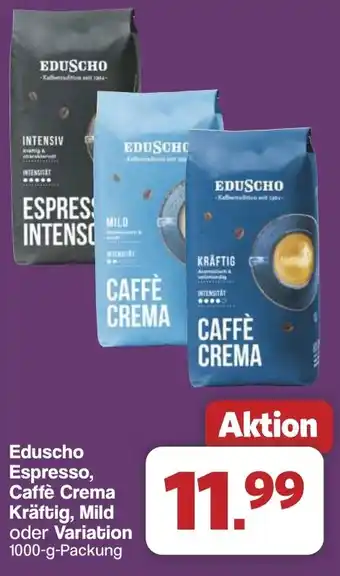 Famila Nord West Eduscho Espresso, Caffè Crema Kräftig, Mild oder Variation Angebot