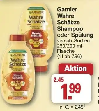 Famila Nord West Garnier Wahre Schätze Shampoo oder Spülung Angebot