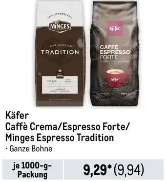 METRO Kafer Caffè Crema/Espresso Forte/ Minges Espresso Tradition Angebot