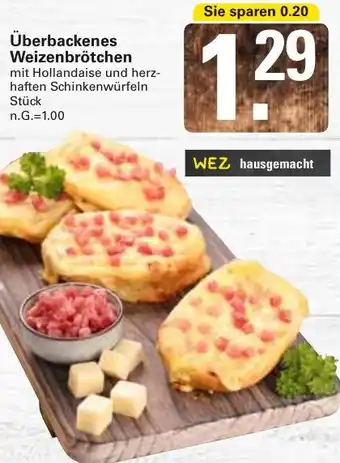 WEZ Überbackenes Weizenbrötchen Angebot