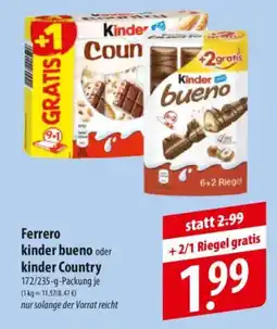 Famila Nord Ost Ferrero kinder bueno oder kinder Country Angebot