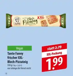 Famila Nord Ost Tante Fanny frischer XXL- Blech-Pizzateig Angebot