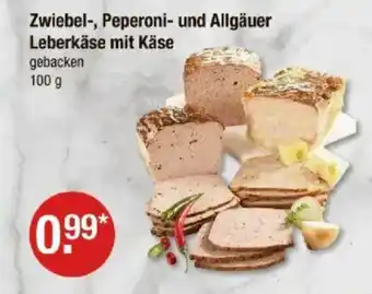 V Markt Zwiebel-, Peperoni- und Allgäuer Leberkäse mit Käse Angebot