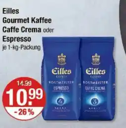 V Markt Eilles Gourmet Kaffee Caffe Crema oder Espresso Angebot