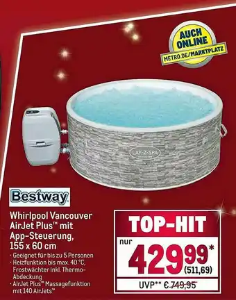 METRO Bestway Whirlpool Vancouver Airjet Plus Mit App-steuerung Angebot