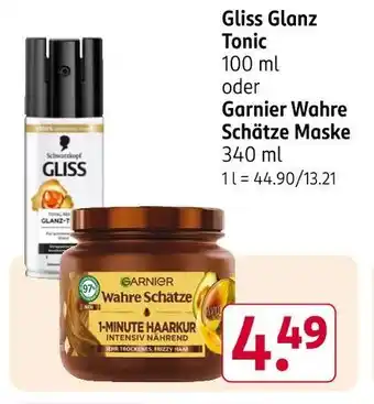 Rossmann Gliss oder garnier gliss glanz tonic oder garnier wahre schätze maske Angebot