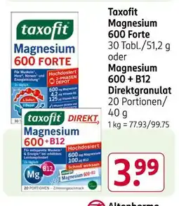 Rossmann Taxofit magnesium 600 forte oder magnesium 600 + b12 direktgranulat Angebot