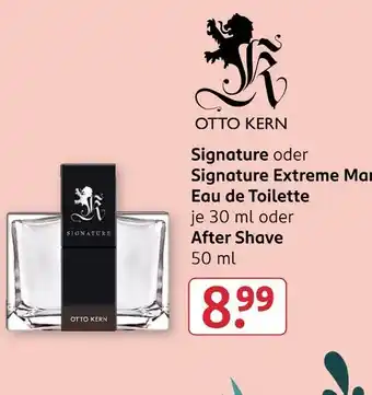 Rossmann Otto kern signature oder signature extreme man eau de toilette oder after shave Angebot