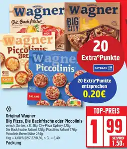 Edeka Original Wagner Big Pizza, Die Backfrische oder Piccolinis Angebot