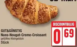 Edeka GUT&GÜNSTIG Nuss-Nougat-Creme-Croissant Angebot