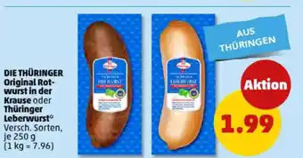 PENNY DIE THÜRINGER Original Rot- wurst in der Krause oder Thüringer Leberwurst Angebot