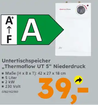 Globus Baumarkt Untertischspeicher ,,Thermoflow UT 5" Niederdruck Angebot