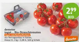 tegut Demeter bio-strauchtomaten Angebot