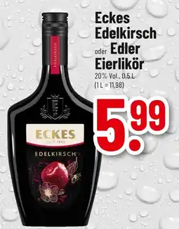 trinkgut Eckes edelkirsch oder edler eierlikör Angebot