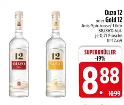 Edeka 12 ouzo 12 oder gold 12 Angebot