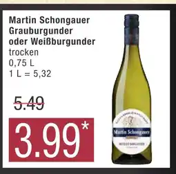 Marktkauf Martin schongauer grauburgunder oder weißburgunder Angebot