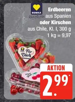 Edeka Edeka erdbeeren oder kirschen Angebot