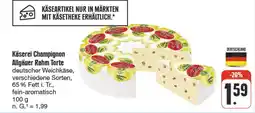 nah & gut Käserei champignon allgäuer rahm torte Angebot