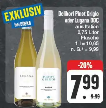 Edeka Delibori pinot grigio oder lugana doc Angebot