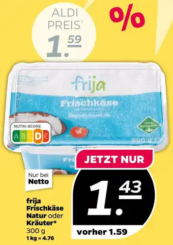 NETTO frija Frischkäse Natur oder Kräuter Angebot