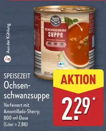 Aldi Nord SPEISEZEIT Ochsen- schwanzsuppe Angebot