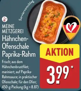 Aldi Nord MEINE METZGEREI Hähnchen- Ofenschale Paprika-Rahm Angebot