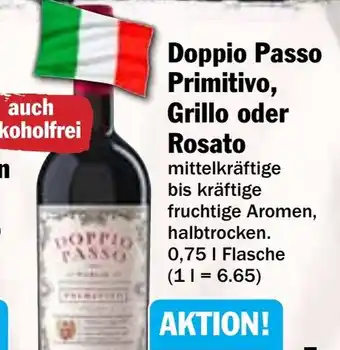 Hit Doppio Passo Primitivo, Grillo oder Rosato Angebot