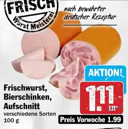 Hit Frischwurst, Bierschinken, Aufschnitt Angebot