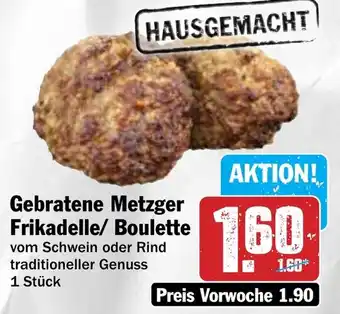 Hit HAUSGEMACHT Gebratene Metzger Frikadelle/ Boulette Angebot