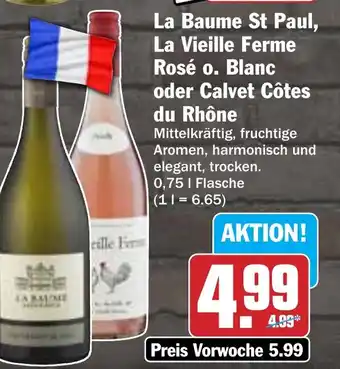 Hit La Baume St Paul, La Vieille Ferme Rosé o. Blanc oder Calvet Côtes du Rhône Angebot