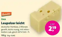 Biomarkt demeter ÖMA Leupolzer leicht Angebot