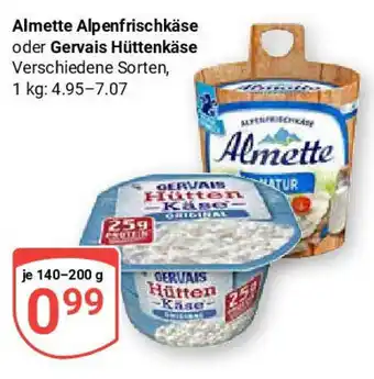 Globus Almette Alpenfrischkäse oder Gervais Hüttenkäse Angebot