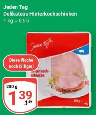 Globus Jeden Tag Delikatess Hinterkochschinken Angebot