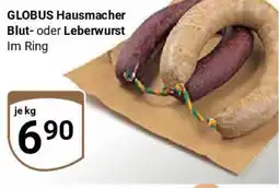 Globus GLOBUS Hausmacher Blut- oder Leberwurst Angebot