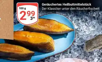 Globus Geräuchertes Heilbuttmittelstück Angebot