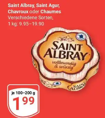 Globus Saint Albray, Saint Agur, Chavroux oder Chaumes Angebot