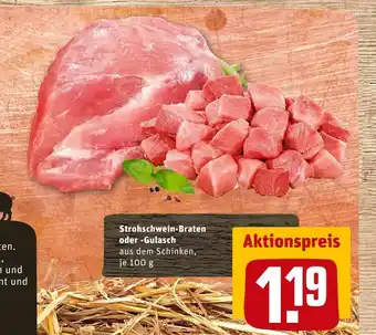 REWE Strohschwein-braten oder -gulasch Angebot