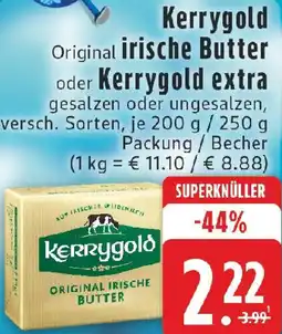 Edeka Kerrygold Original irische Butter oder Kerrygold extra Angebot