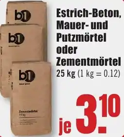 B1 Discount Baumarkt b1 Estrich-Beton, Mauer- und Putzmörtel oder Zementmörtel Angebot