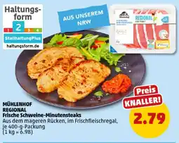 PENNY MÜHLENHOF REGIONAL Frische Schweine-Minutensteaks Angebot